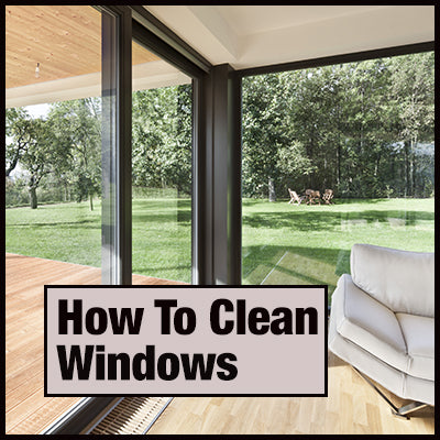 How To Clean Your Windows