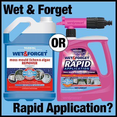 Choose Wet & Forget or Rapid Application